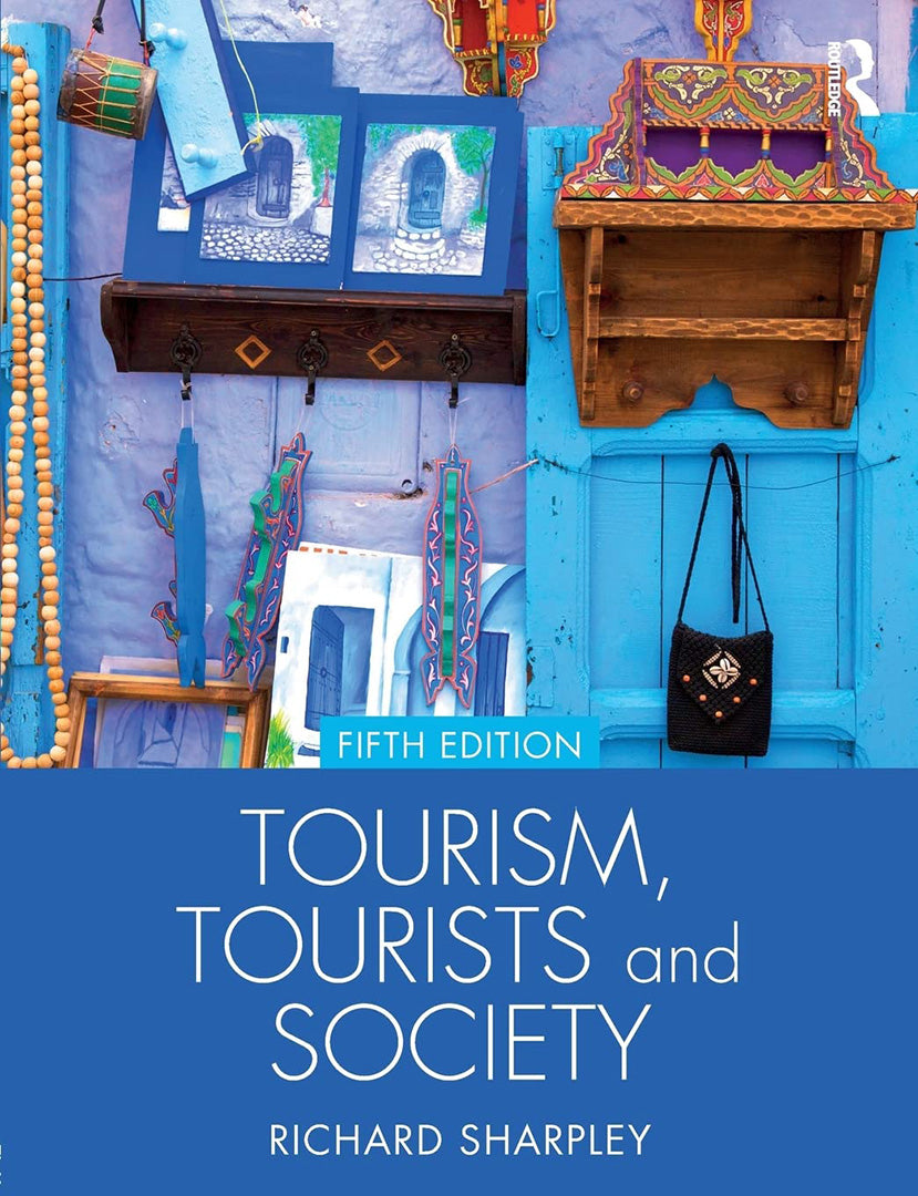 Tourism Tourists and Society