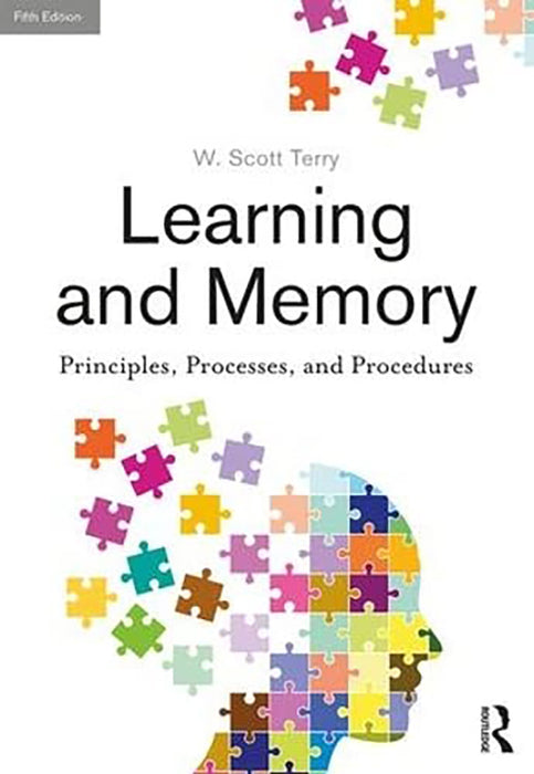 Learning and Memory: Basic Principles, Processes, and Procedures