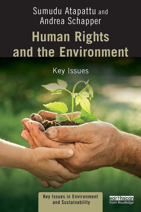 Human Rights and the Environment:Key Issues