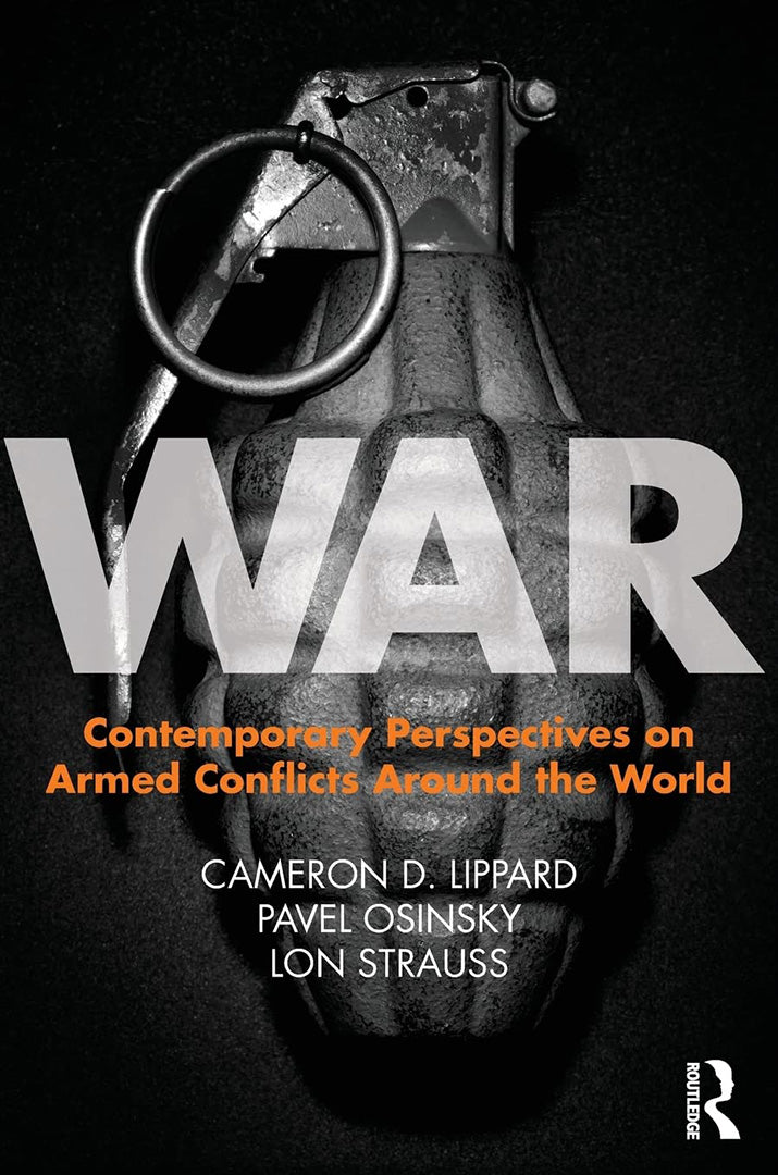 War: Interdisciplinary Perspectives on Armed Conflicts around the World