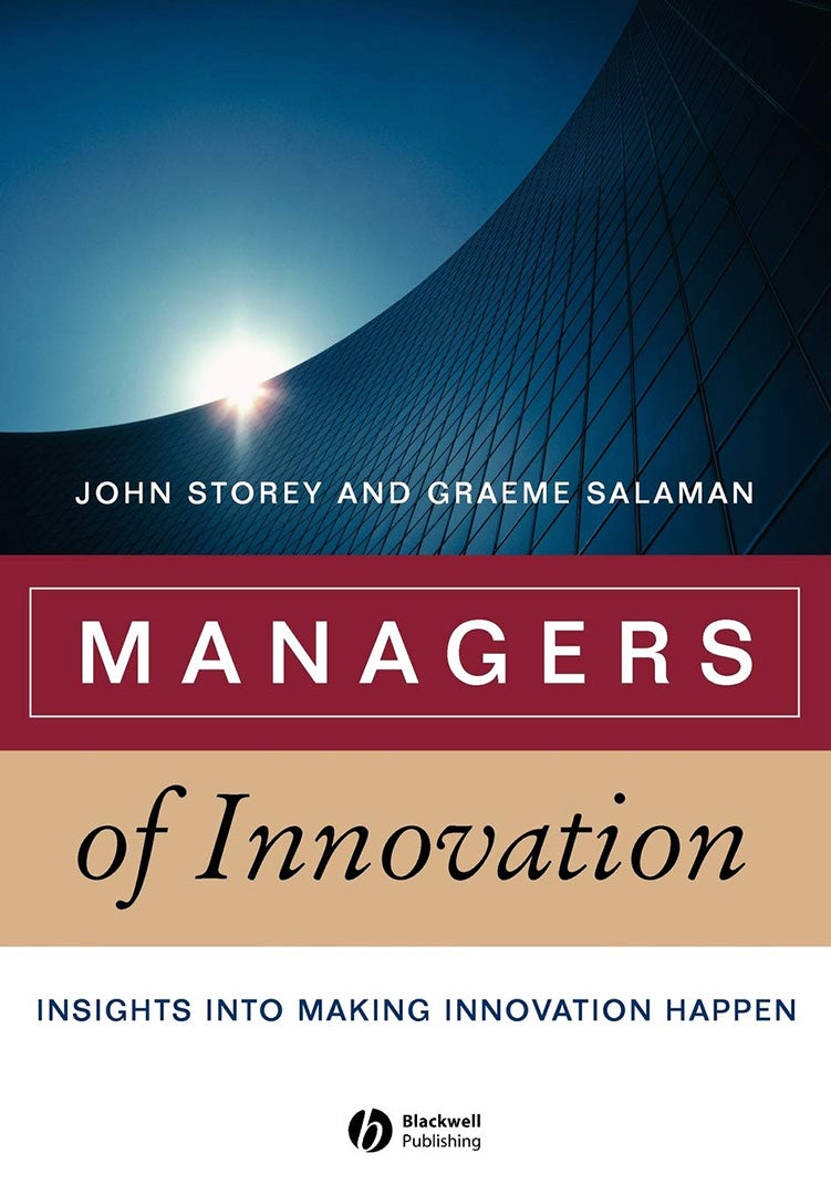 Managers Of Innovation: Insights Into Making Innovation Happen