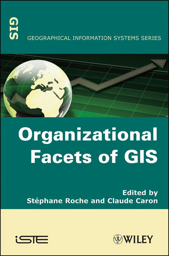 Organisational Facets Of Gis by Roche Stphane, Caron Claude — Atlantic ...