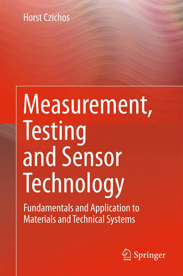 Measurement Testing and Sensor Technology-Fundamentals and: Application ...