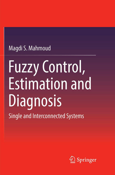 Fuzzy Control System Book Fuzzy Control Estimation and Diagnosis-Single and Interconnected ...