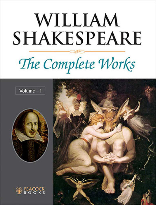 William Shakespeare The Complete Works  (Vol. 1)