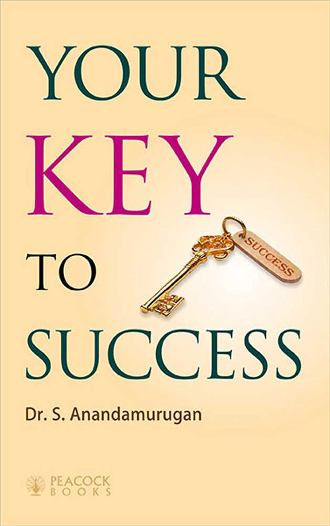 Your Key To Success by Dr. S. Anandamurugan — Atlantic Publishing Group