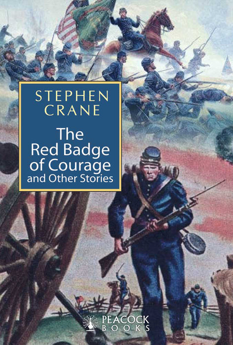 The Red Badge Of Courage And Other Stories