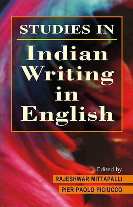 Studies In Indian Writings In English  (Vol. 2)