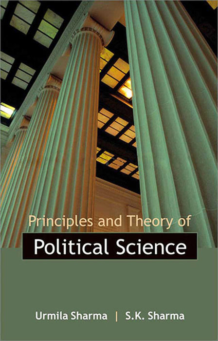 Principles And Theory Of Political Science (Vol. 1)