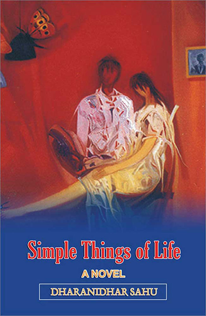 Simple Things Of Life: A Novel