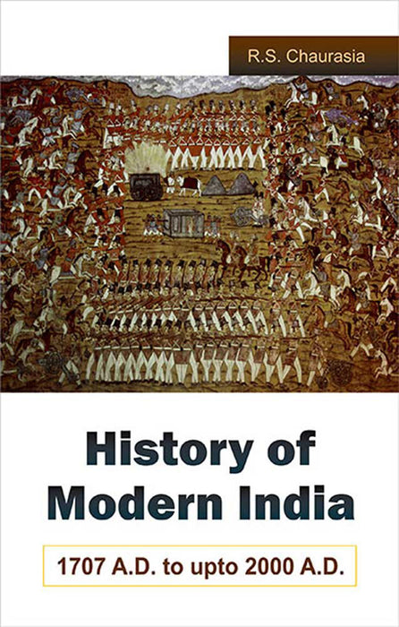 History Of Modern India: 1707 A.D. to 2000 A.D.