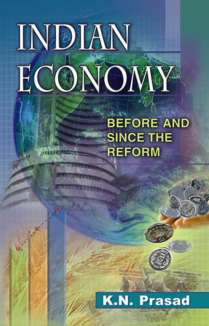 Indian Economy: Before and Since the Reform (MULTI VOL SET-4 Vols.)