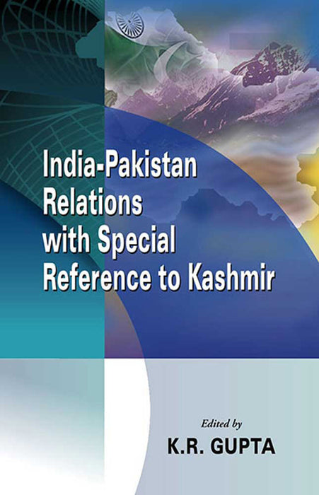 India-Pakistan Relations With Special Reference To Kashmir  (MULTI VOL SET-4 Vols.)