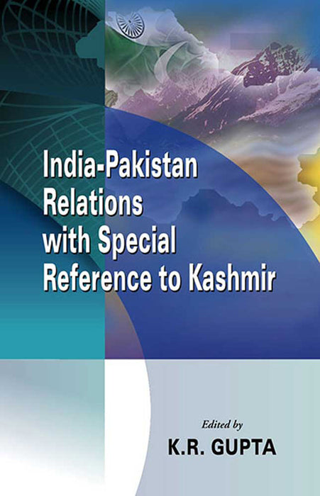 India-Pakistan Relations With Special Reference To Kashmir  (Vol. 3)