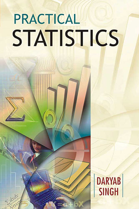 Practical Statistics (Vol. 1) by Daryab Singh