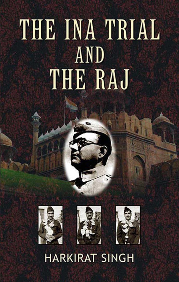 The Ina Trial And The Raj
