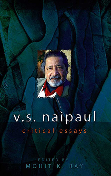 V.S. Naipaul: Critical Essays