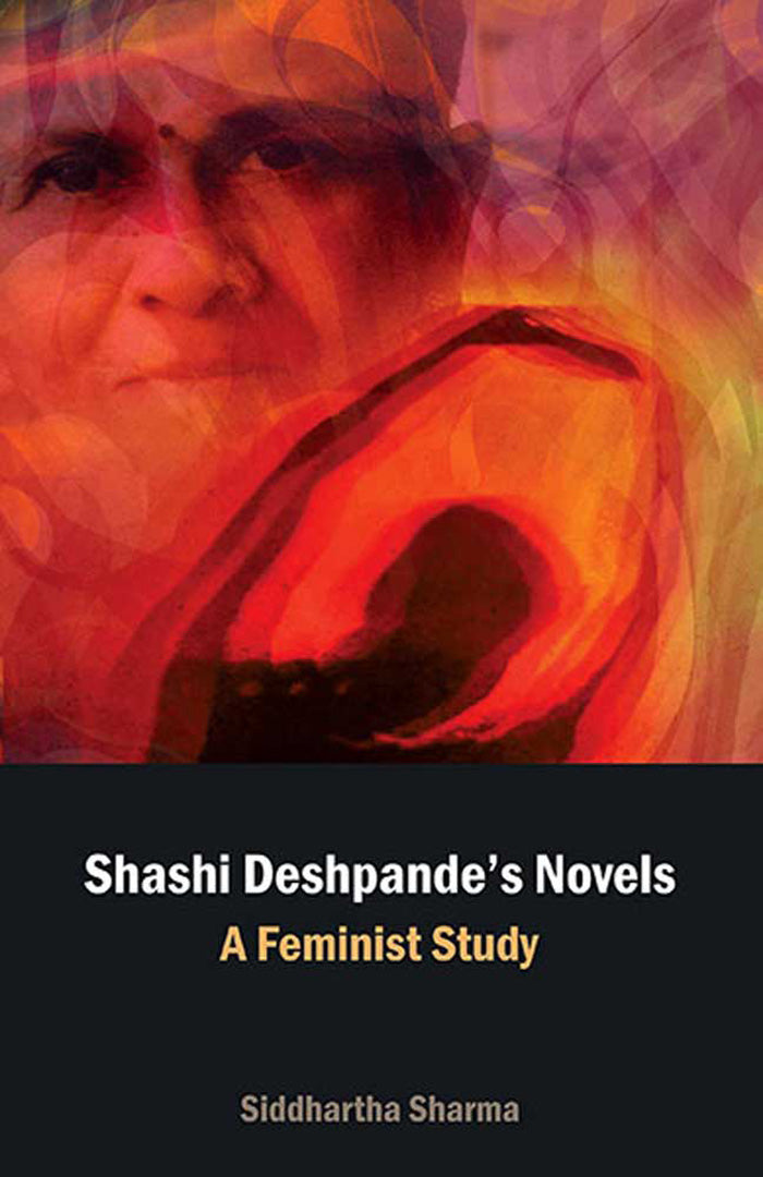 Shashi Deshpande'S Novels: A Feminist Study