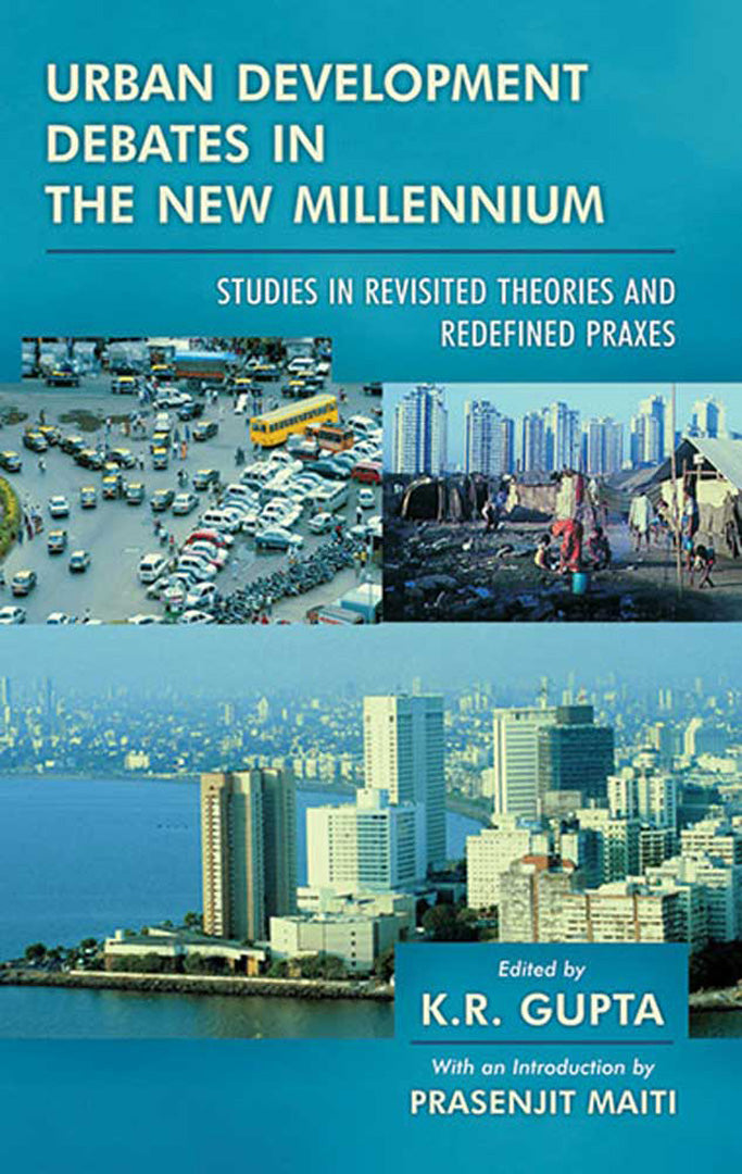 Urban Development Debates In The New Millennium: Studies in Revisited Theories and Redefined Praxes (Vol. 2)