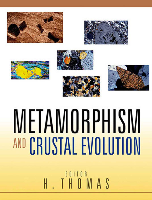Metamorphism And Crustal Evolution
