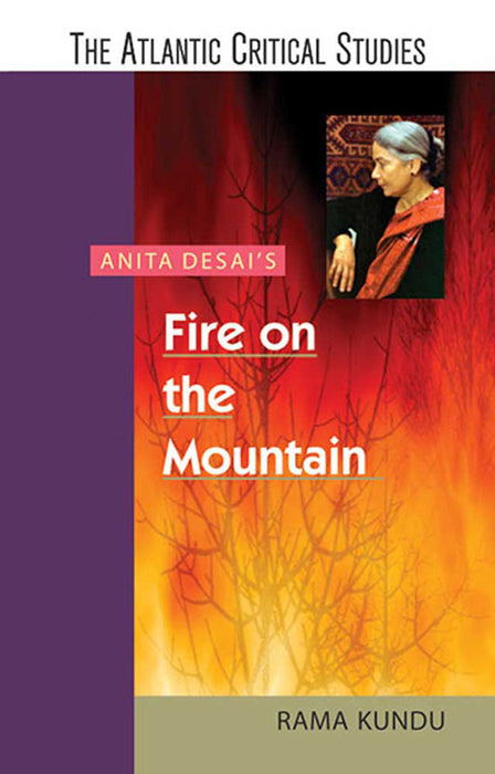 Anita Desai'S Fire On The Mountain