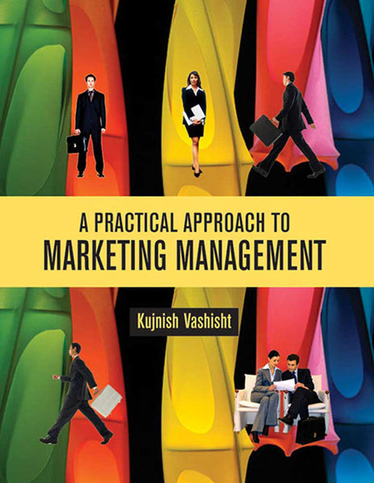 A Practical Approach To Marketing Management
