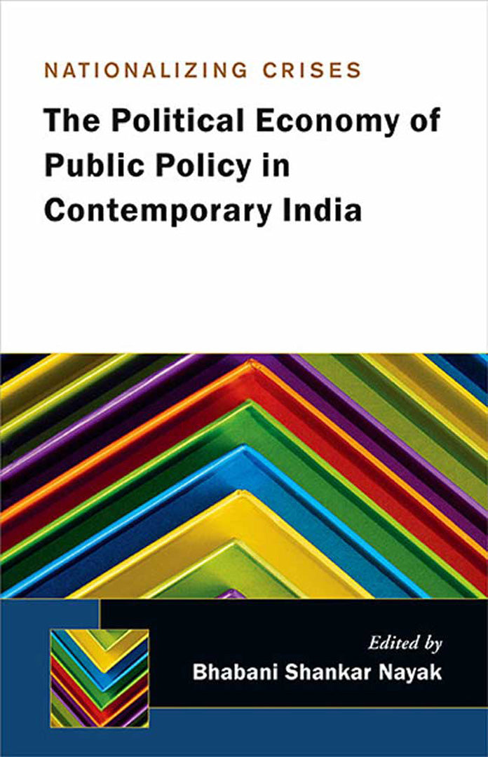 Nationalising Crisis: The Political Economy of Public Policy in Contemporary India