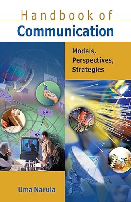Handbook of Communication Models, Perspectives, Strategies