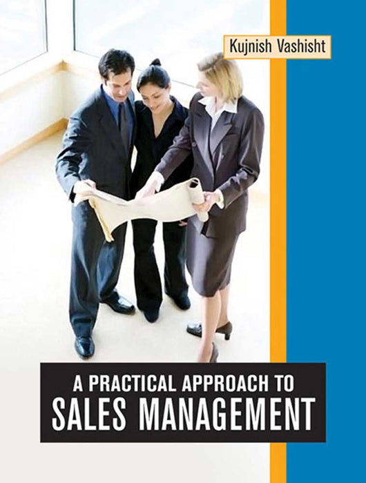 A Practical Approach To Sales Management