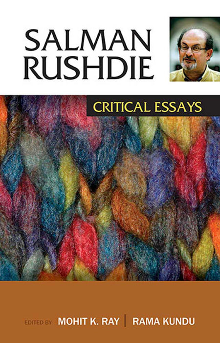 Salman Rushdie: Critical Essays (Vol. 2)