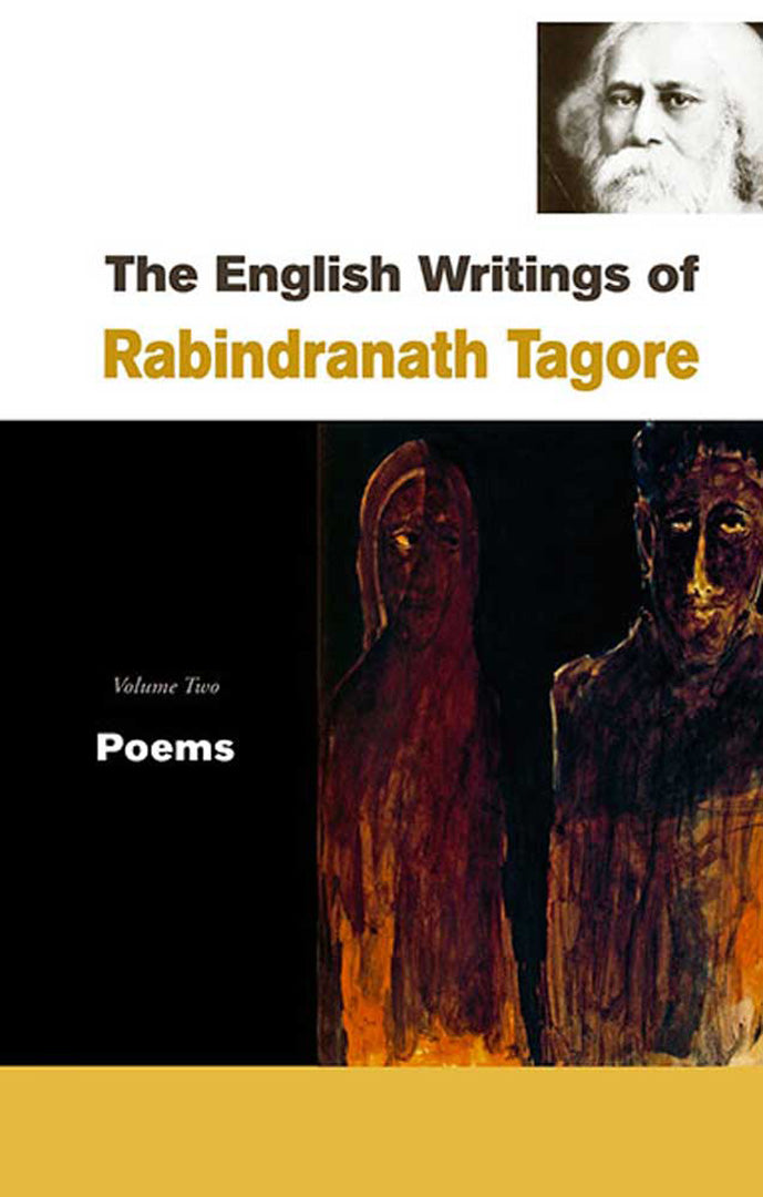 The English Writings Of Rabindranath Tagore: Poems (Vol. 2)