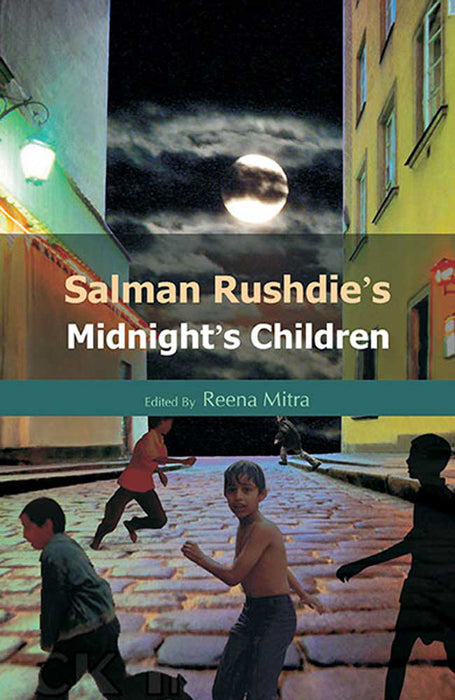 Salman Rushdie'S Midnight'S Children by Reena Mitra