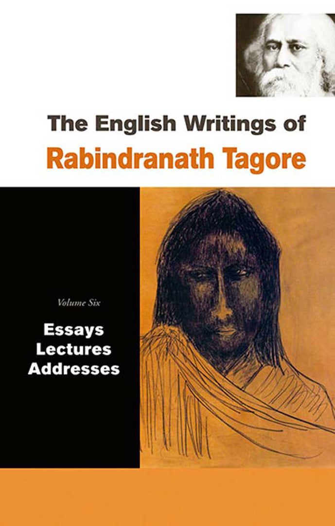 The English Writings Of Rabindranath Tagore: Essays, Lectures, Addresses