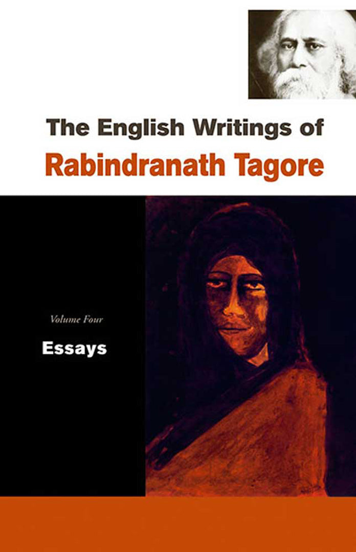 The English Writings Of Rabindranath Tagore: Essays (Vol. 4)