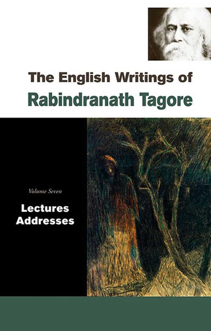 The English Writings Of Rabindranath Tagore: Lectures, Addresses