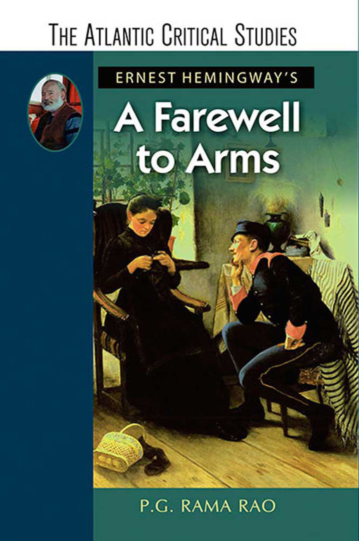 Ernest Hemingway'S A Farewell To Arms