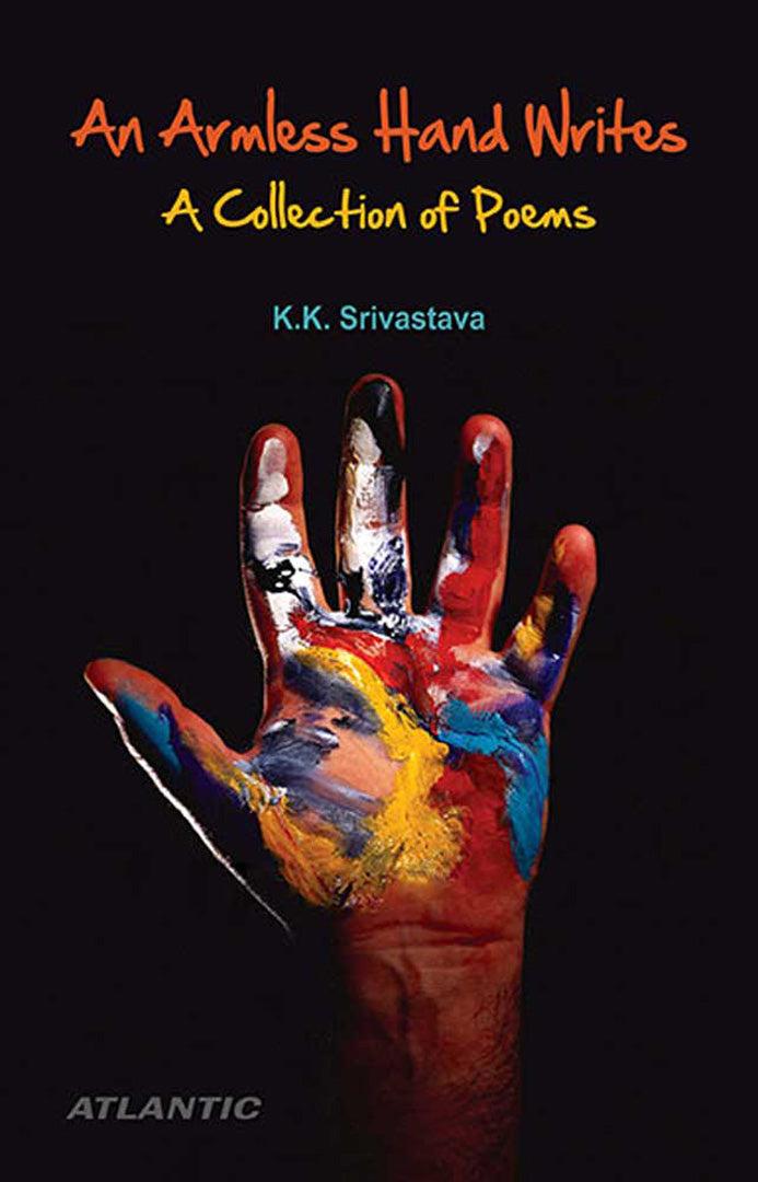 An Armless Hand Writes: A Collection of Poems