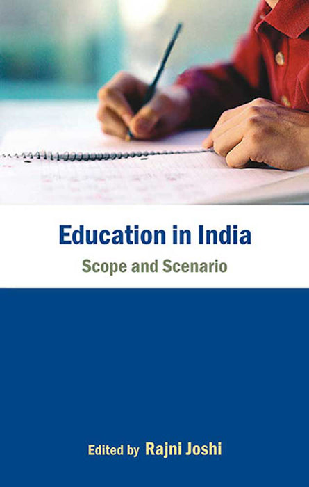 Education In India: Scope and Scenario