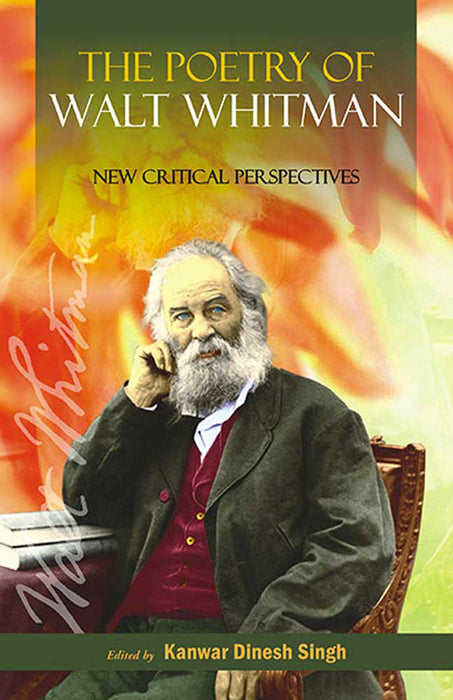 The Poetry Of Walt Whitman: New Critical Perspectives