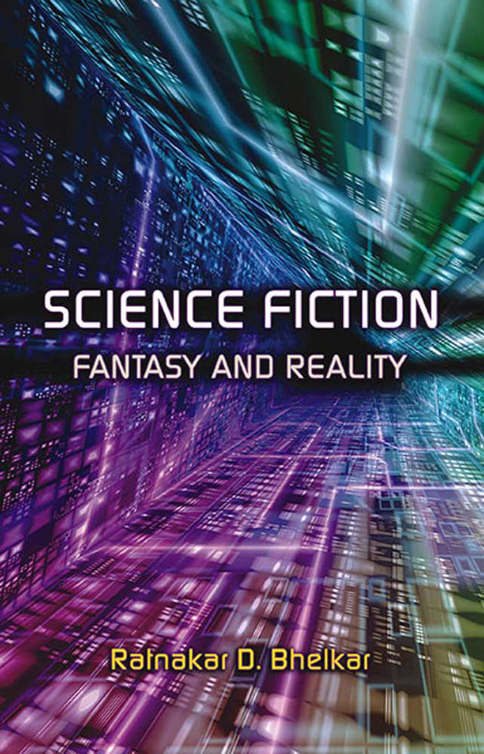 Science Fiction: Fantasy and Reality