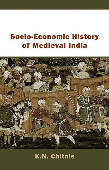 Socio-Economic History Of Medieval India