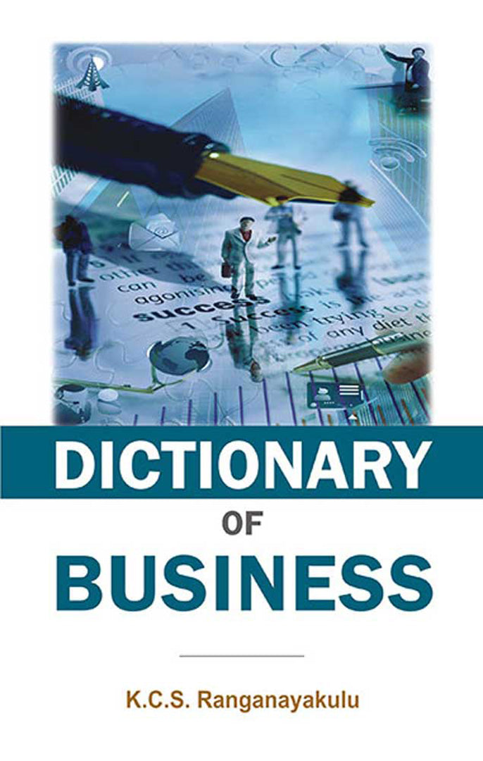 Dictionary Of Business by K.C.S. Ranganayakulu — Atlantic Publishing Group