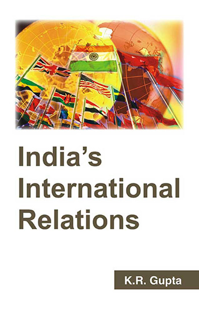 India'S International Relations  (Vol. 1)