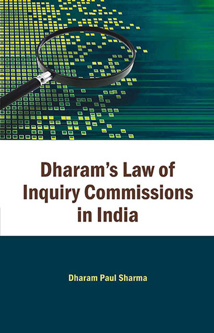 Dharam'S Law Of Inquiry Commissions In India