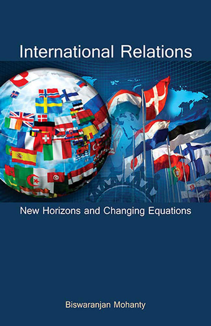 International Relations: New Horizons and Changing Equations (Vol. 1)