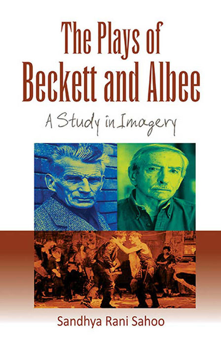 The Plays Of Beckett And Albee: A Study in Imagery