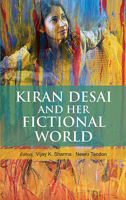 Kiran Desai And Her Fictional World