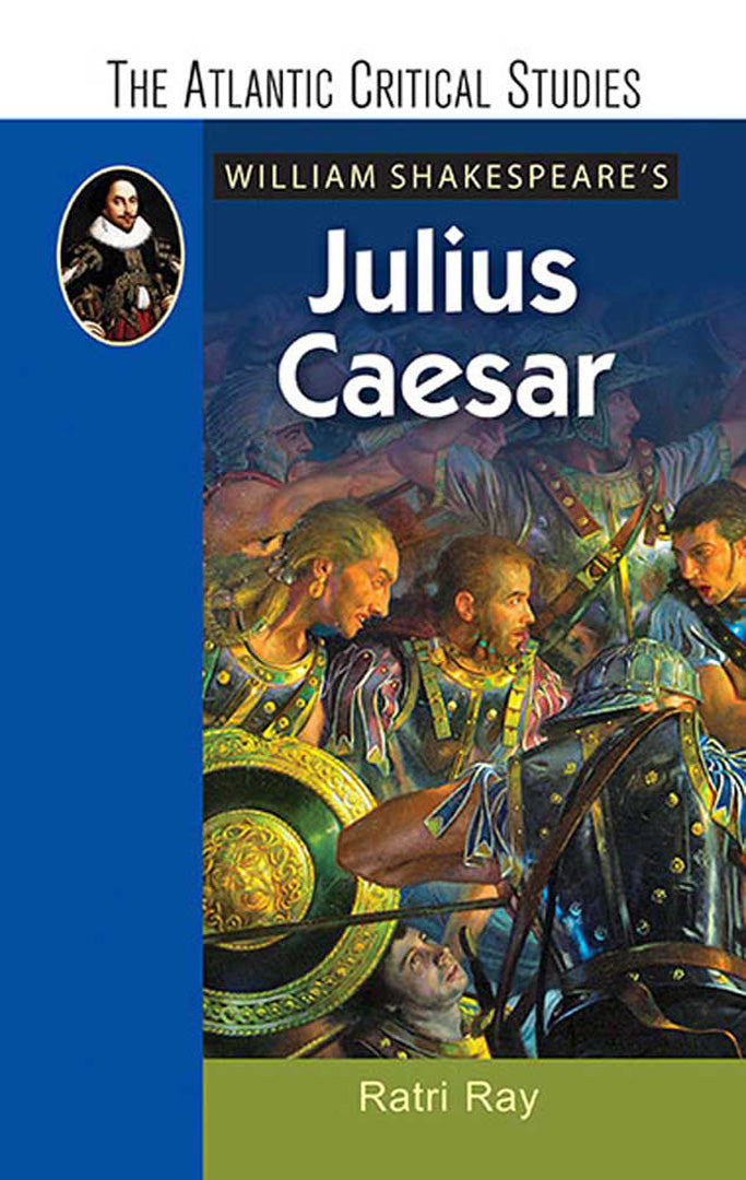 William Shakespeare'S Julius Caesar by Ratri Ray — Atlantic Publishing ...