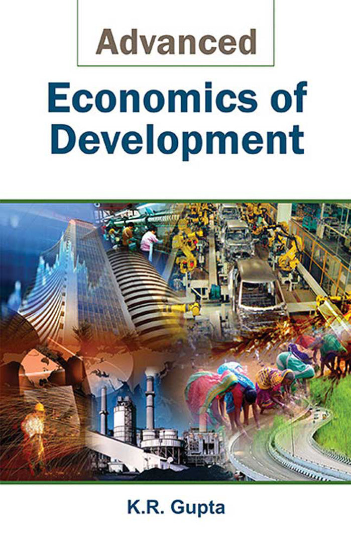 Advanced Economics Of Development by K.R. Gupta — Atlantic Publishing Group