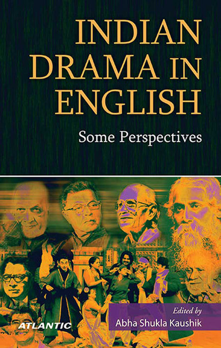 Indian Drama In English: Some Perspectives